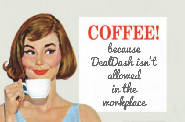 coffee meme DealDash
