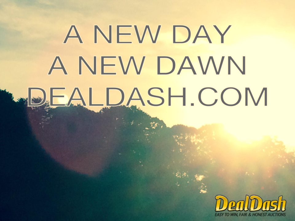 New Day New Dawn DEALDASH.COM