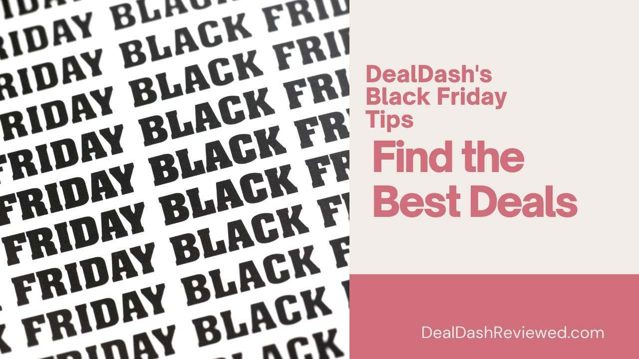 DealDash's Black Friday Tips Find the Best Deals DealDash Reviews